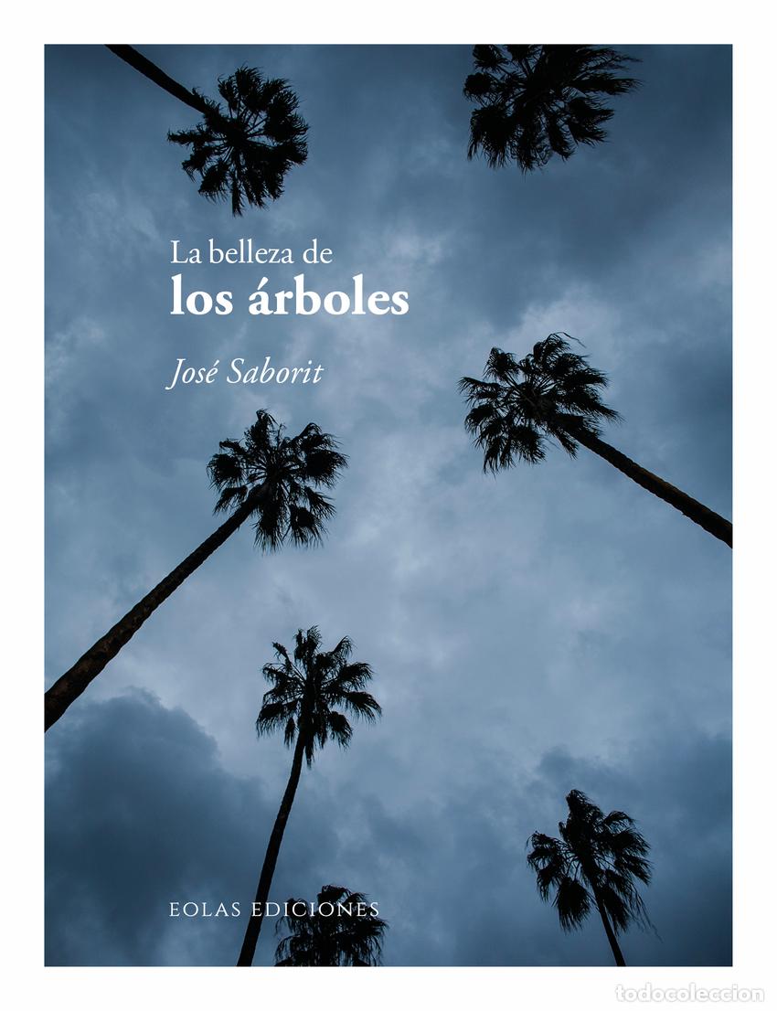 Livros: LA BELLEZA DE LOS &Aacute;RBOLES - Saborit, Jos&eacute;