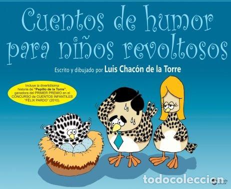 Livros: CUENTOS DE HUMOR PARA NI&Ntilde;OS REVOLTOSOS - CHACON DE LA TORRE, LUIS