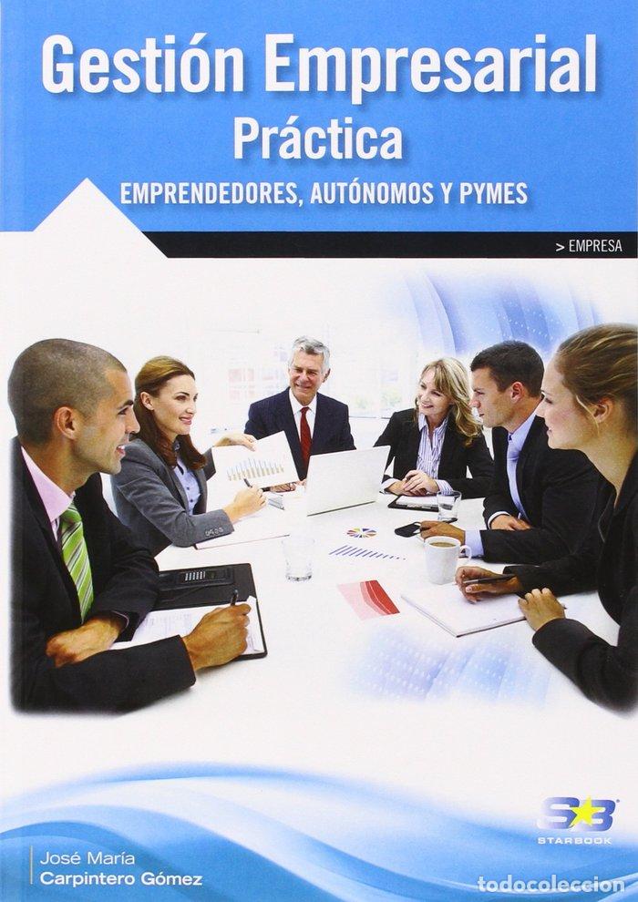 books: GESTION EMPRESARIAL PRACTICA EMPRENDEDORES AUTONOMOS Y PYME - CARPINTERO GOMEZ, JOSE MARIA