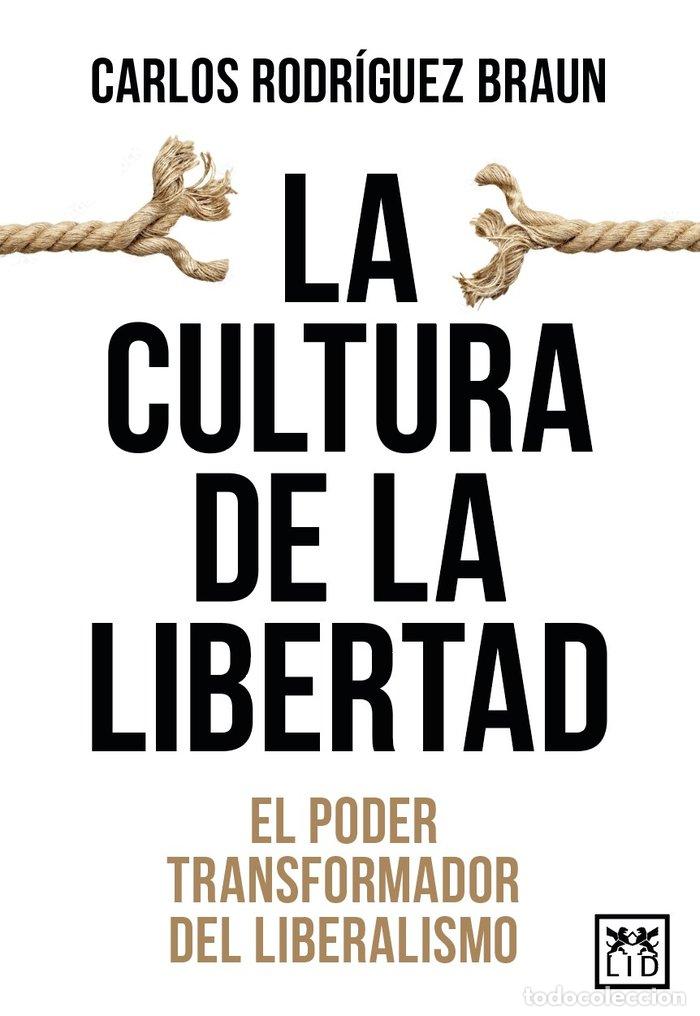 books: CULTURA DE LA LIBERTAD,LA - RODRIGUEZ BRAUN, CARLOS