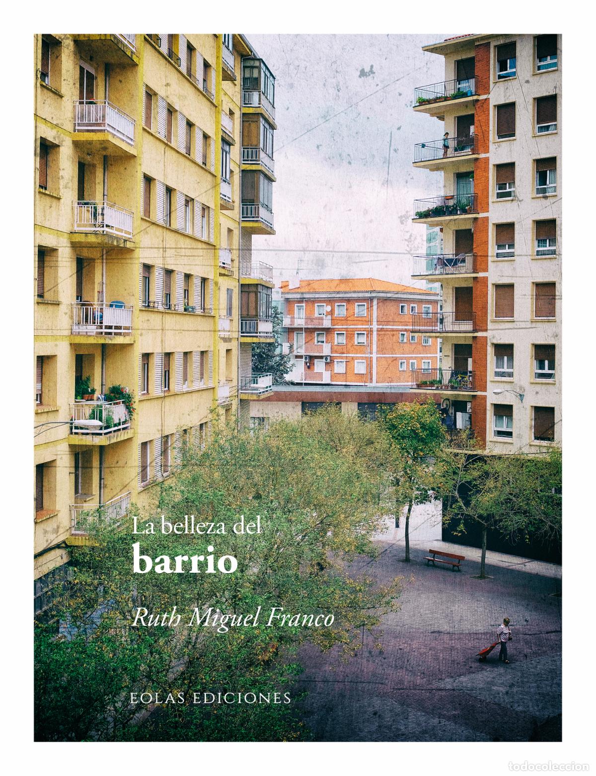 Libros: LA BELLEZA DEL BARRIO - Miguel Franco, Ruth