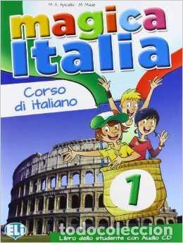 Libri: MAGICA ITALIA 1 LIBRO ALUMNO + CD - Italia