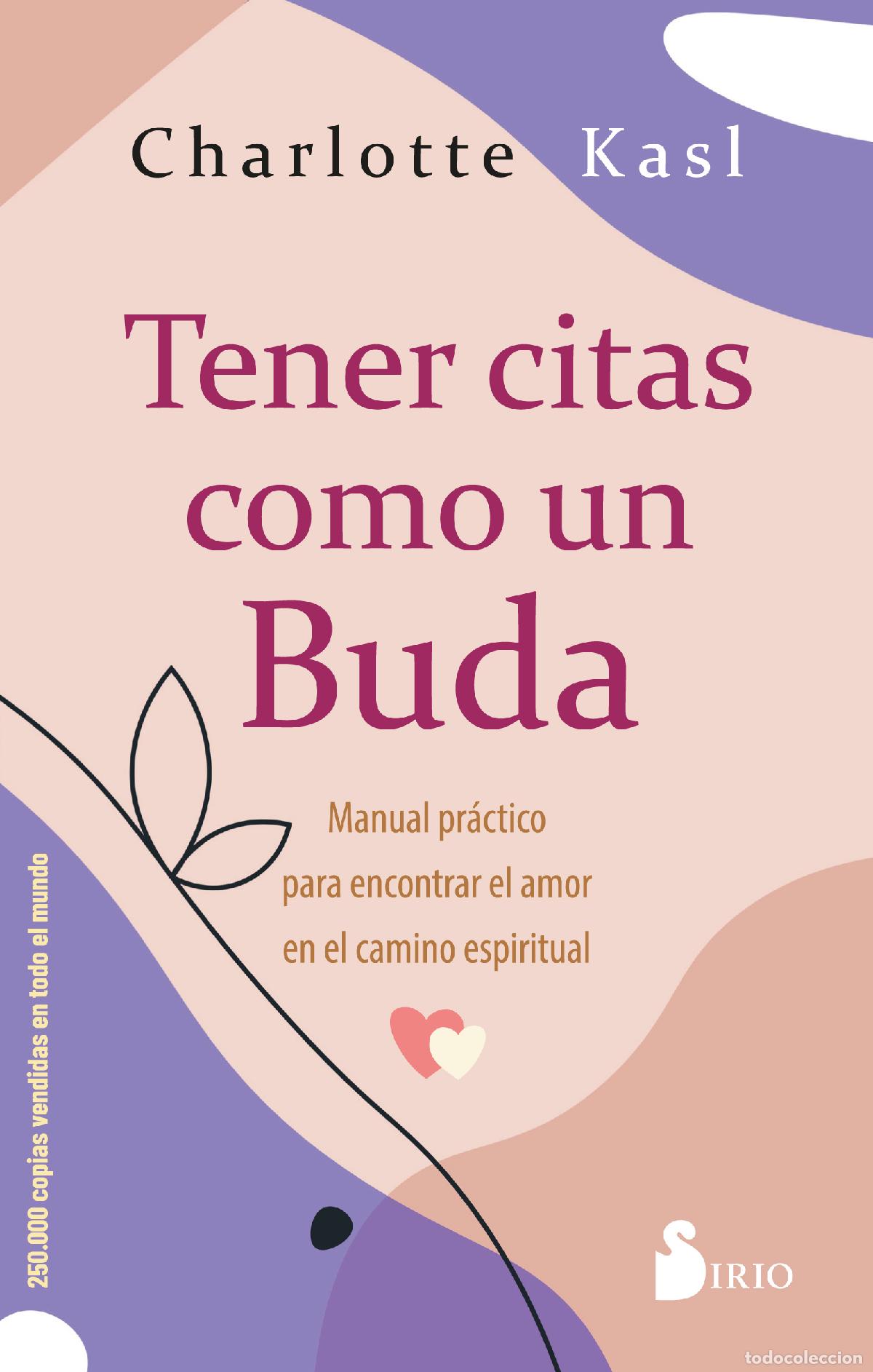 Libri: TENER CITAS COMO UN BUDA - Kasl, Charlotte