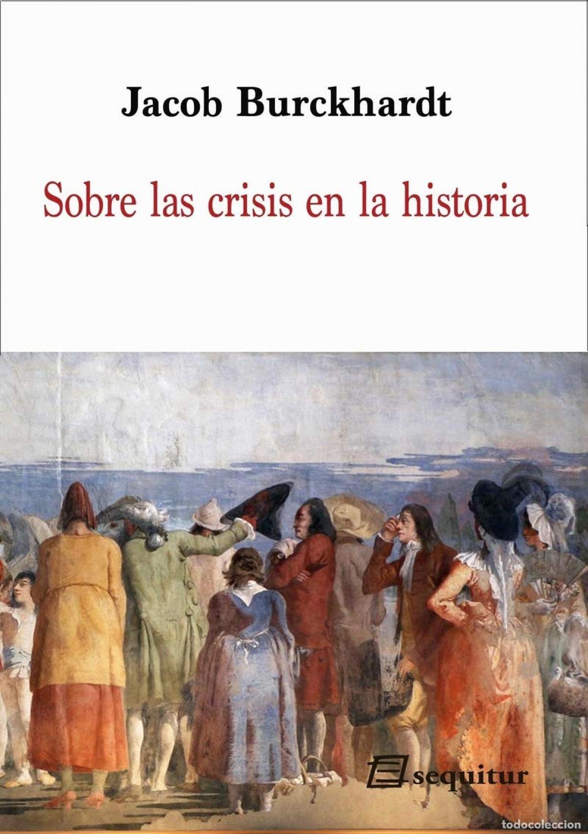 Livres: SOBRE LAS CRISIS EN LA HISTROIA - Burckhardt, Jacob