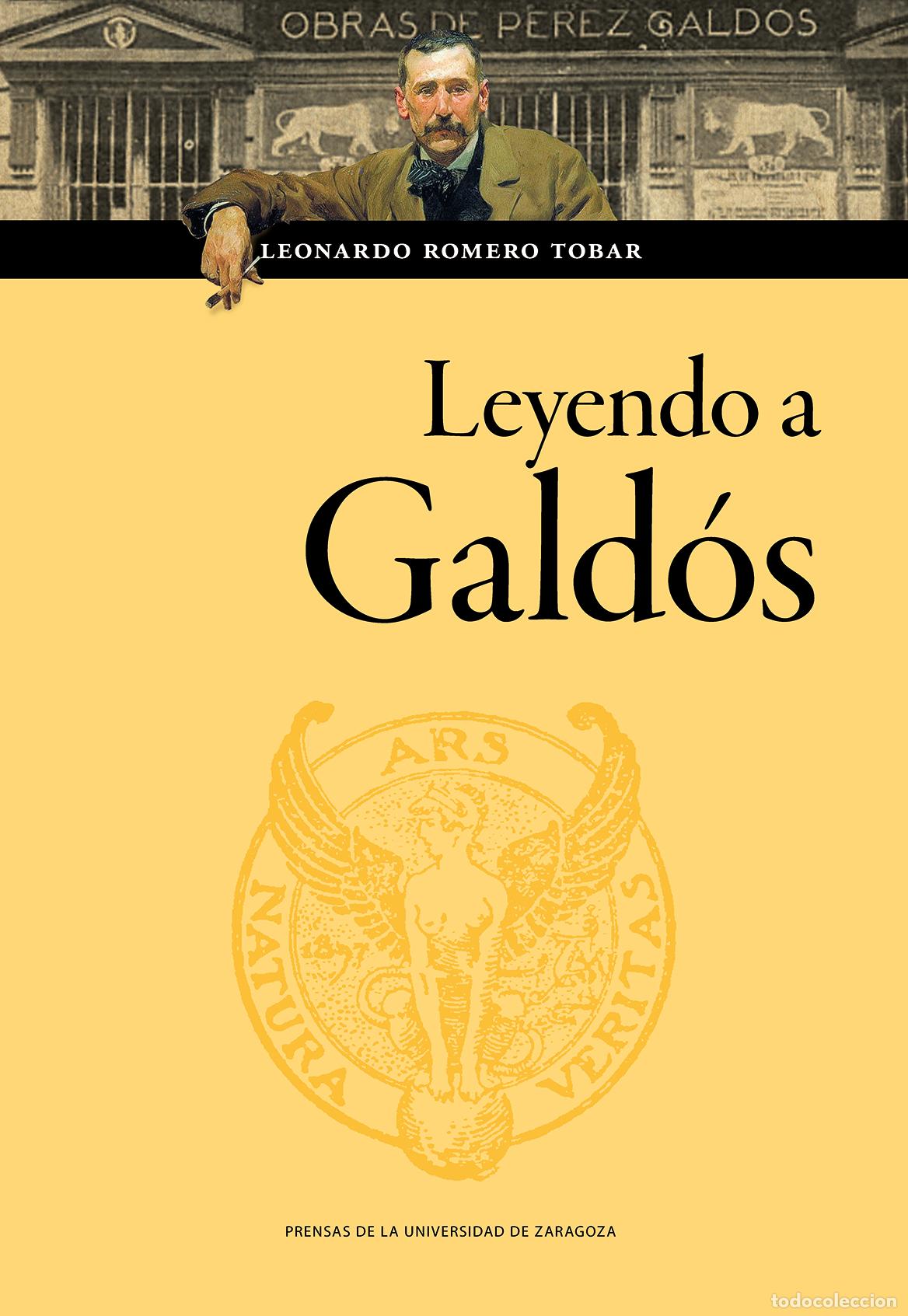 Libros: LEYENDO A GALD&Oacute;S - Romero Tobar, Leonardo