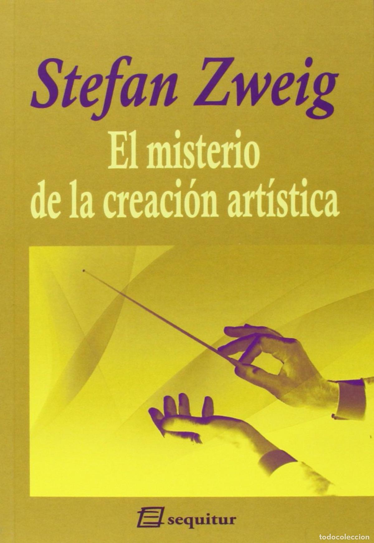 Livros: EL MISTERIO DE LA CREACI&Oacute;N ART&Iacute;STICA - ZWEIG STEFAN