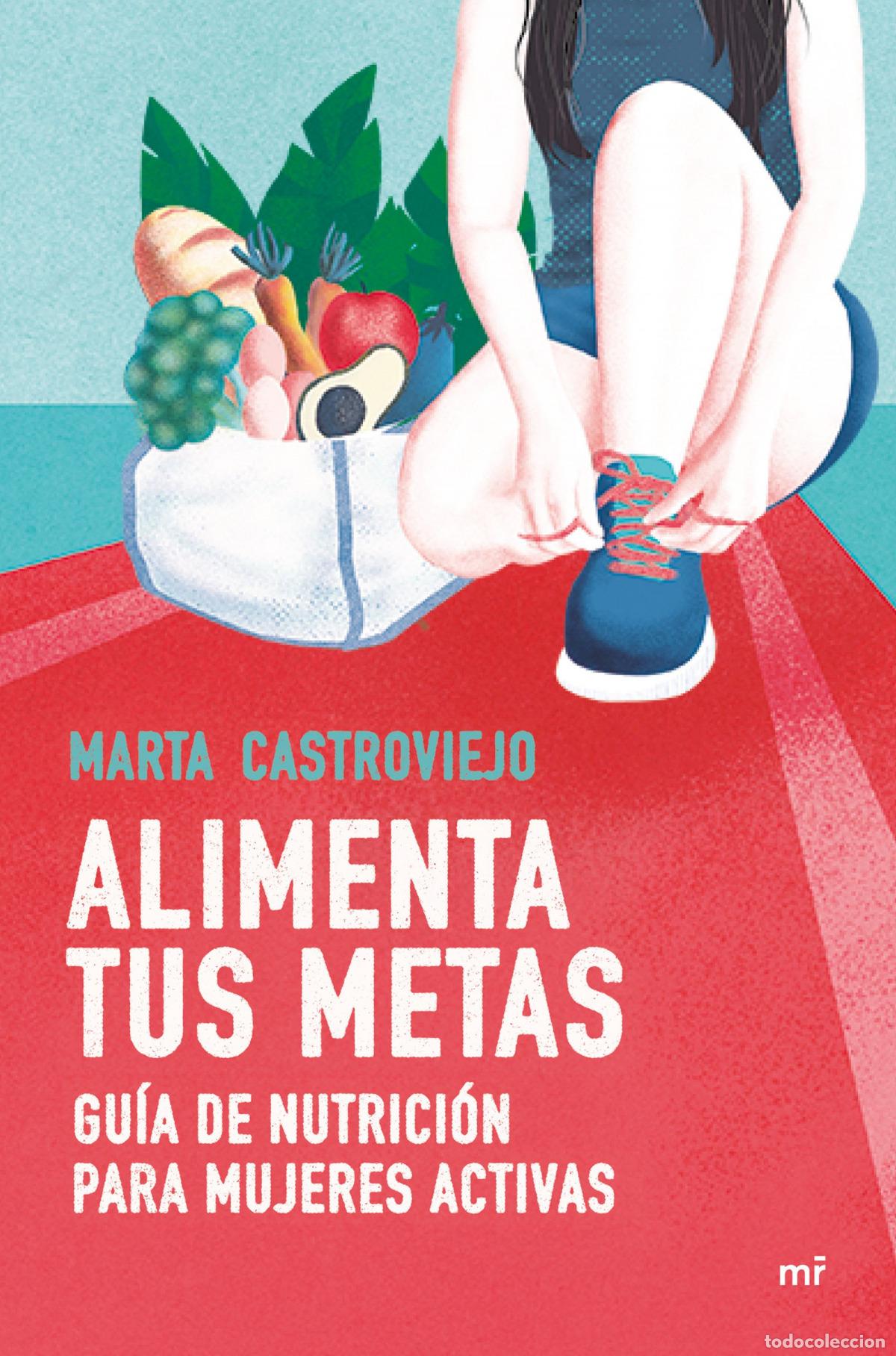B&uuml;cher: ALIMENTA TUS METAS - Castroviejo, Marta