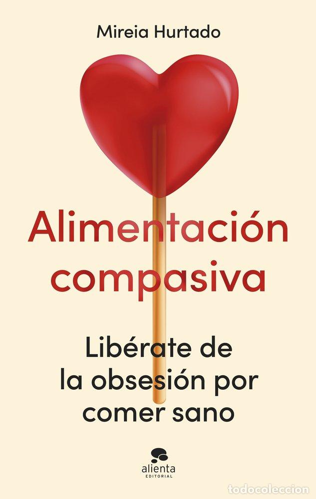 Libri: ALIMENTACION COMPASIVA - MIREIA HURTADO