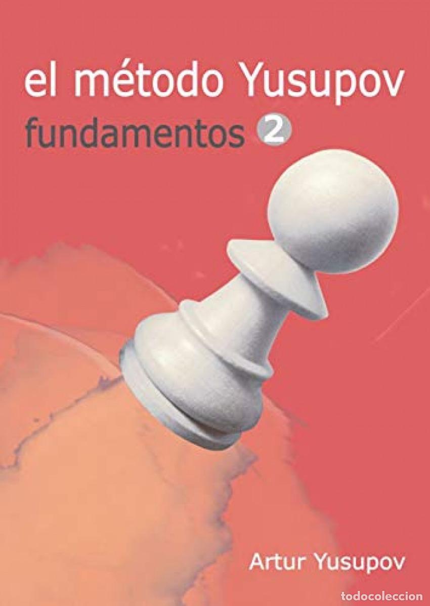 Libri: EL M&Egrave;TODO YUSUPOV 2 - Yusupov, Artur