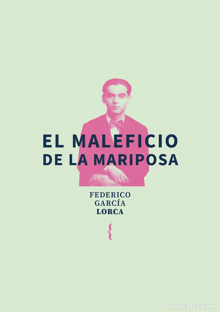 Livros: EL MALEFICIO DE LA MARIPOSA - GARCIA LORCA, FEDERICO