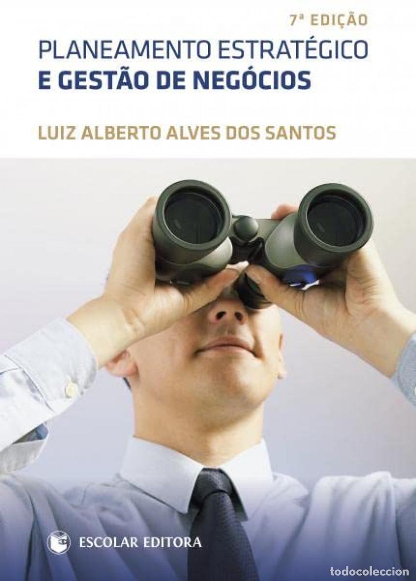 Libri: PLANEAMENTO ESTRAT&Eacute;GICO E GEST&Atilde;O DE NOG&Oacute;CIOS - Alves Dos Santos, Luiz Alberto