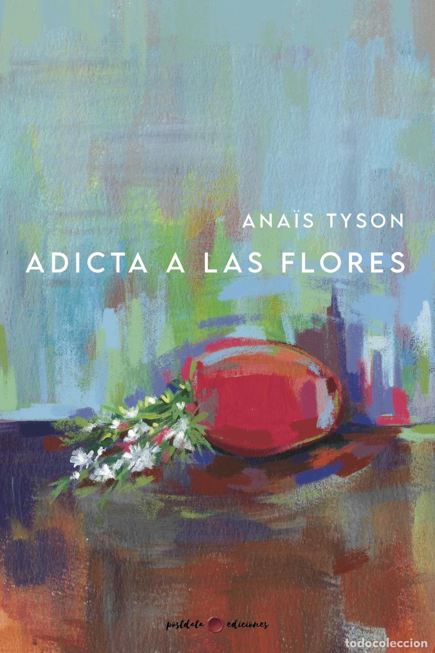 Libri: ADICTA A LAS FLORES - Tyson, Ana&iuml;s