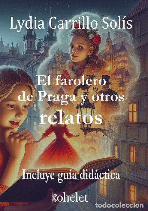 B&uuml;cher: EL FAROLERO DE PRAGA - CARRILLO SOLIS, LYDIA