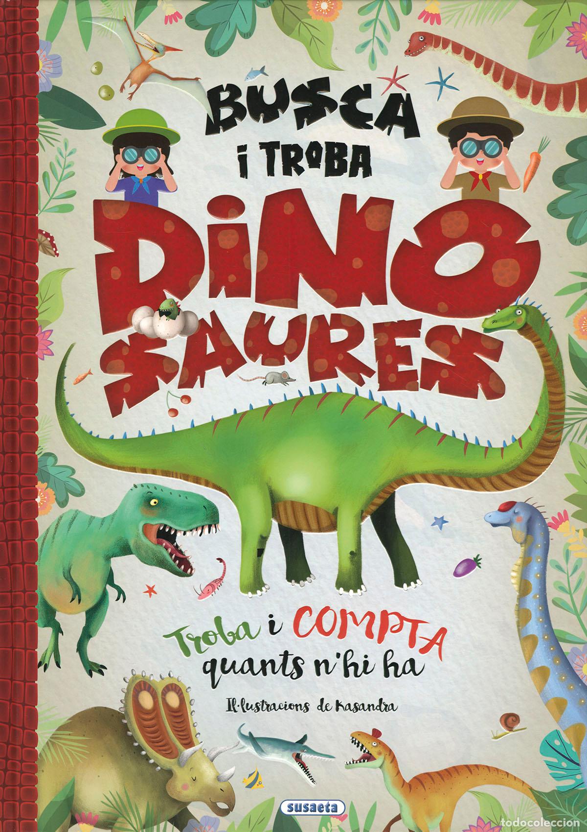 Livres: BUSCA I TROBA DINOSAURES - Susaeta, Equip