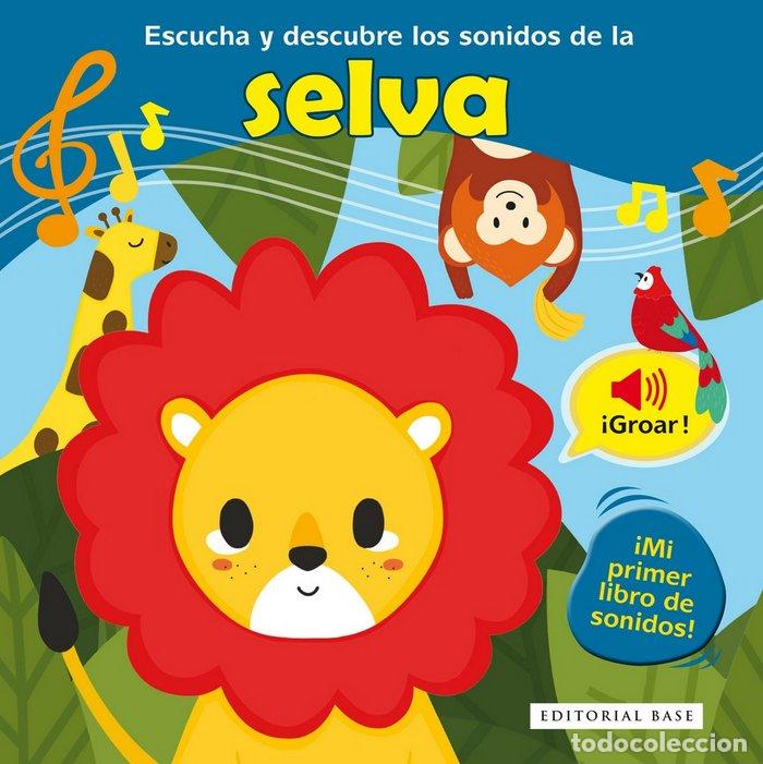 Livres: ESCUCHA Y DESCUBRE LOS SONIDOS DE LA SELVA - PIETTE, NADINE