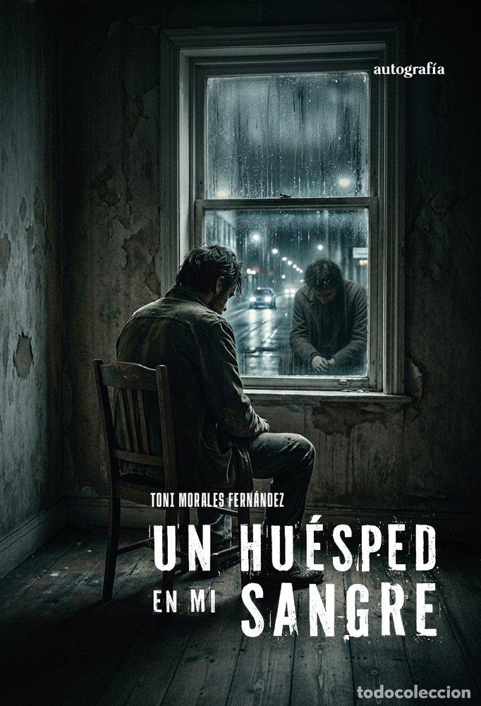 B&uuml;cher: UN HUESPED EN MI SANGRE - MORALES FERNANDEZ, TONI