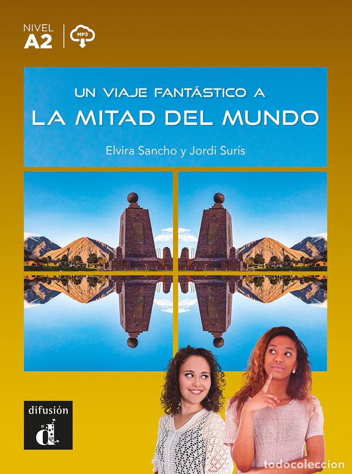 B&uuml;cher: UN VIAJE FANTASTICO A LA MITAD DEL MUNDO - SANCHO, ELVIRA