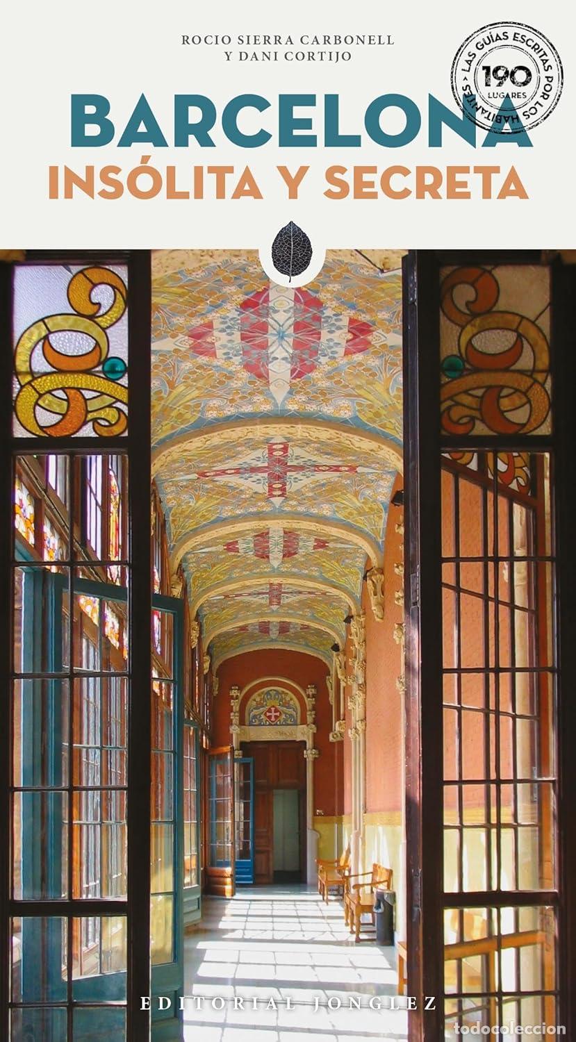 B&uuml;cher: BARCELONA INS&Oacute;LITA Y SECRETA - Mesa, Carlos