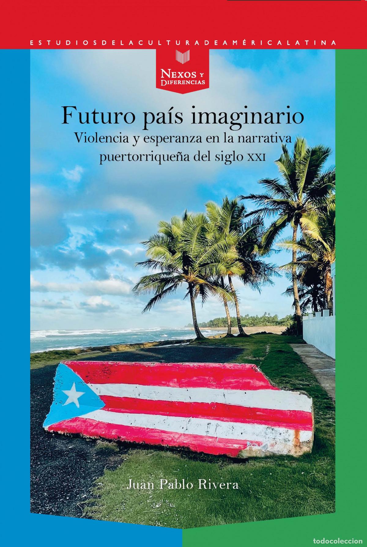 Livres: FUTURO PAIS IMAGINARIO - JUAN PABLO RIVERA