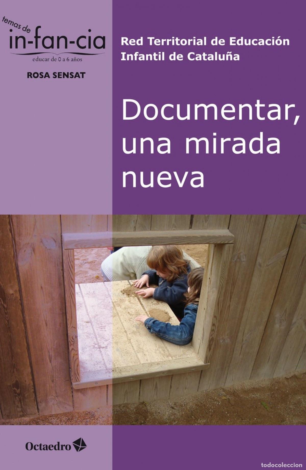 Livres: DOCUMENTAR, UNA MIRADA NUEVA - de Educaci&oacute;n Infantil de Catalu&ntilde;a, Red Territorial