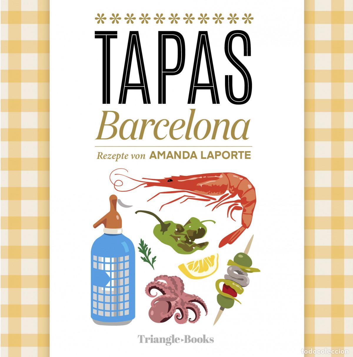 Libri: TAPAS BARCELONA (DEUTSCH) - Liz, Josep