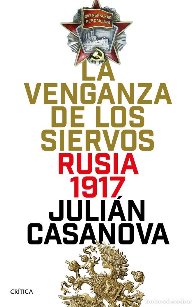 Livros: VENGANZA DE LOS SIERVOS,LA - JULIAN CASANOVA
