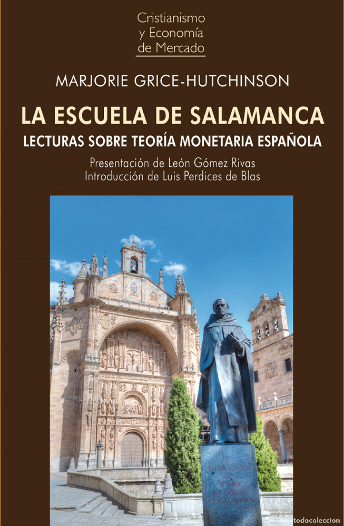 Livros: LA ESCUELA DE SALAMANCA - Grice Hutchinson, Marjorie