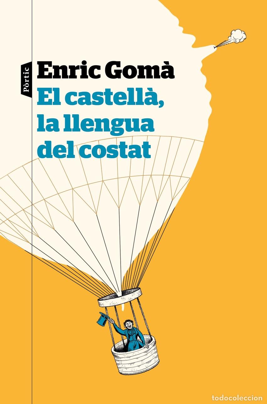 Livros: EL CASTELL&Agrave;, LA LLENGUA DEL COSTAT - Gom&agrave; Ribas, Enric