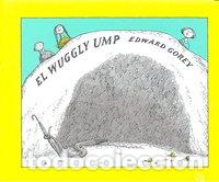 Libros: WUGGLY UMP,EL - GOREY, EDWARD