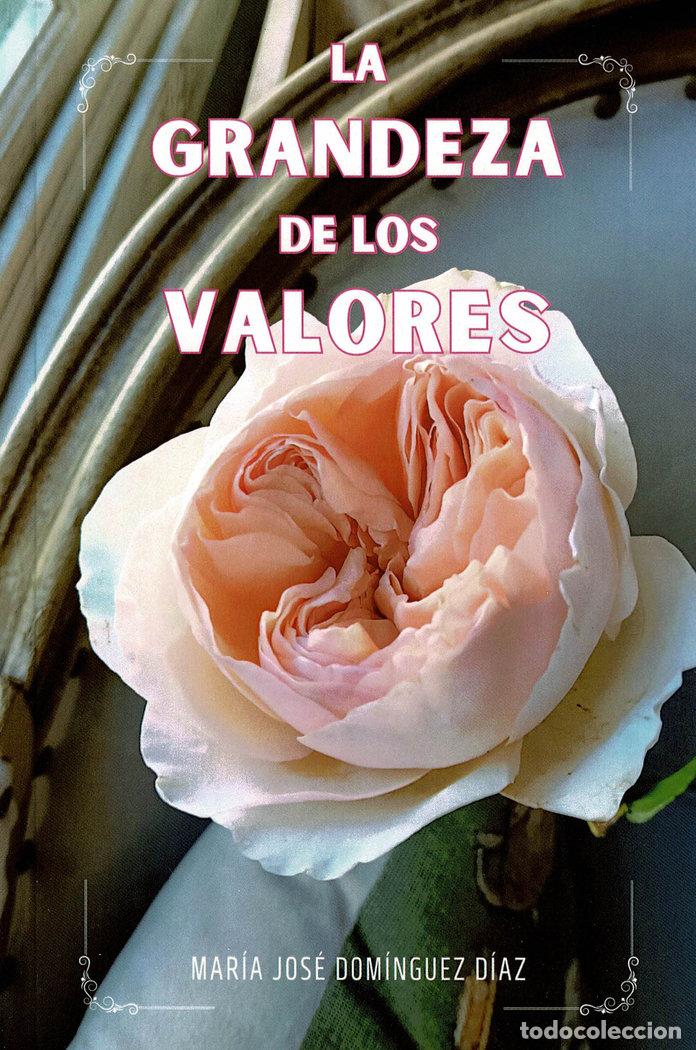 Libros: LA GRANDEZA DE LOS VALORES - DOMINGUEZ DIAZ, MARIA JOSE
