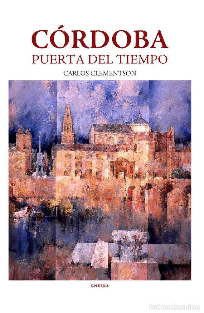 Libros: CORDOBA PUERTA DEL TIEMPO - CARLOS CLEMENTSON