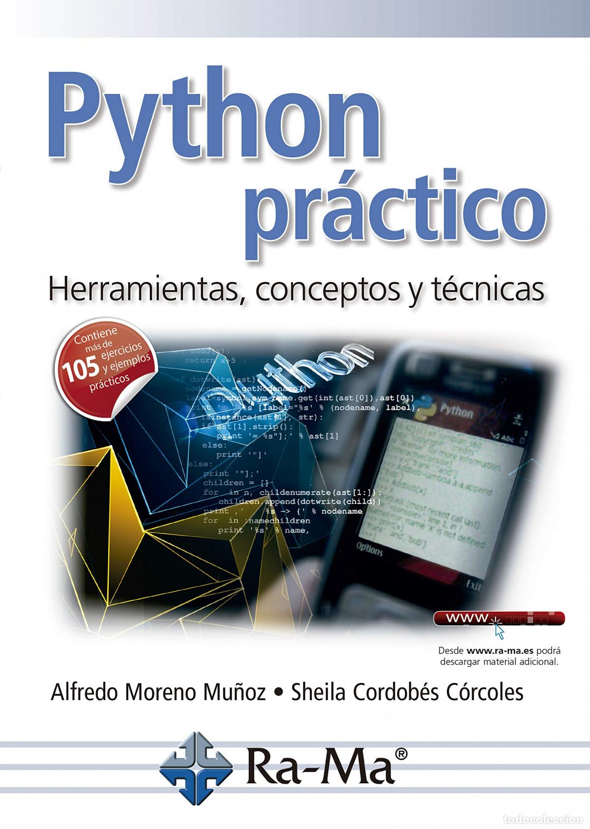 Libros: PYTHON PR&Aacute;CTICO HERRAMIENTAS, CONCEPTOS Y T&Eacute;CNICAS - Moreno Mu&ntilde;oz, Alfredo