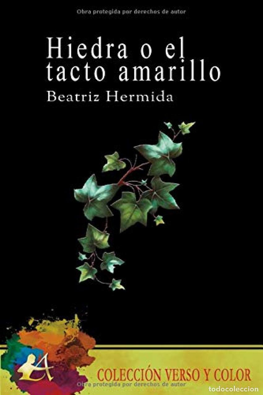 Libros: HIEDRA O EL TACTO AMARILLO - Hermida, Beatriz