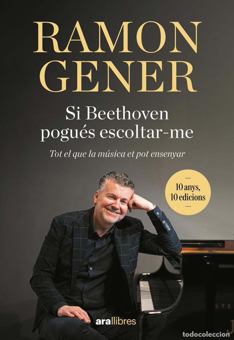 Libros: SI BEETHOVEN POGU&Eacute;S ESCOLTAR-ME. 10 ANYS - Gener Sala, Ramon
