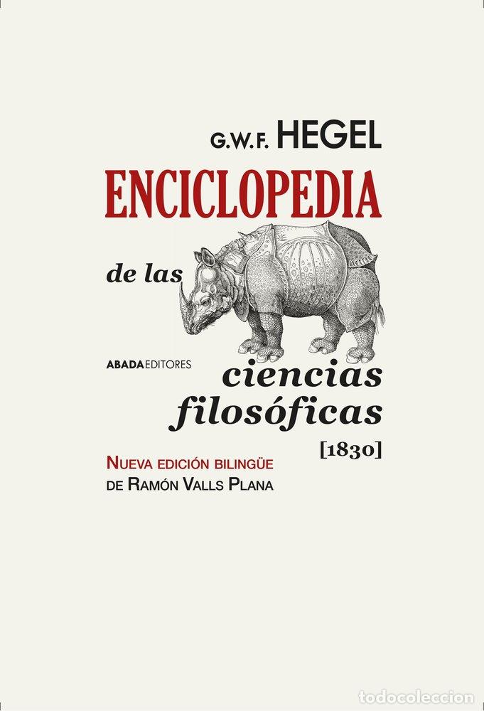 Libros: ENCICLOPEDIA DE LAS CIENCIAS FILOSOFICAS EN COMPENDIO - G.W.F. HEGEL