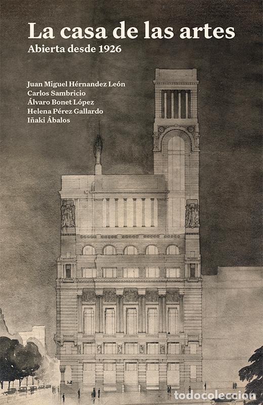 Libri: LA CASA DE LAS ARTES - Juan Miguel Hern&aacute;ndez Le&oacute;n