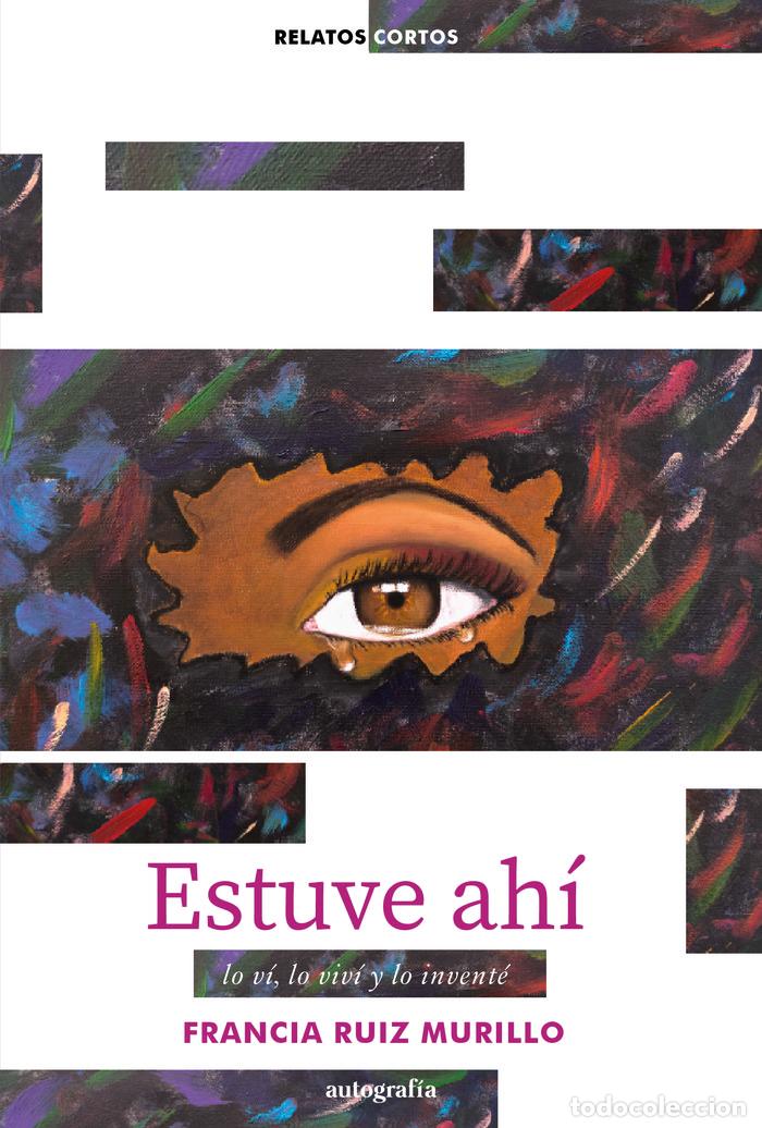 Livros: ESTUVE AHI - RUIZ MURILLO, FRANCIA