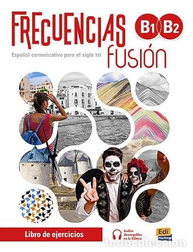 Libros: FRECUENCIAS FUSI&Oacute;N B1+B2 EJERCICIOS - VV.AA.