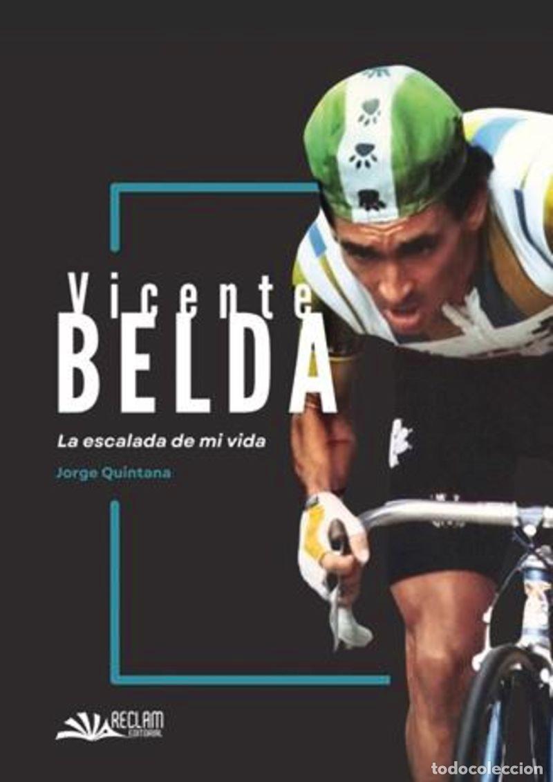 Libros: VICENTE BELDA. LA ESCALADA DE MI VIDA - QUINTANA, JORGE