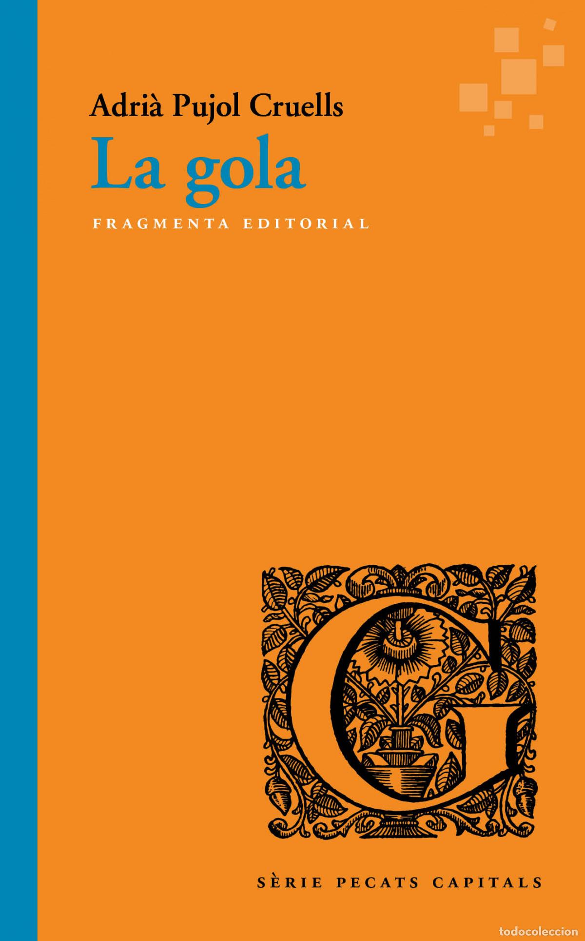 B&uuml;cher: LA GOLA - Pujol Cruells, Adri&agrave;