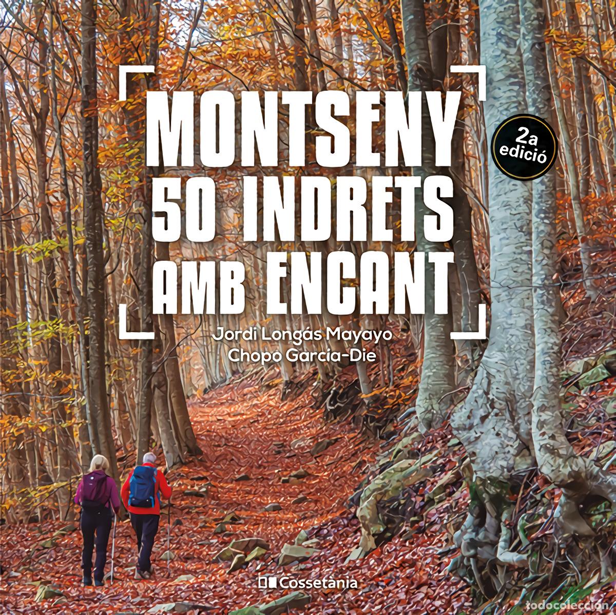 Livros: MONTSENY. 50 INDRETS AMB ENCANT - Garc&iacute;a Die S&aacute;nchez Guardamino, Javier