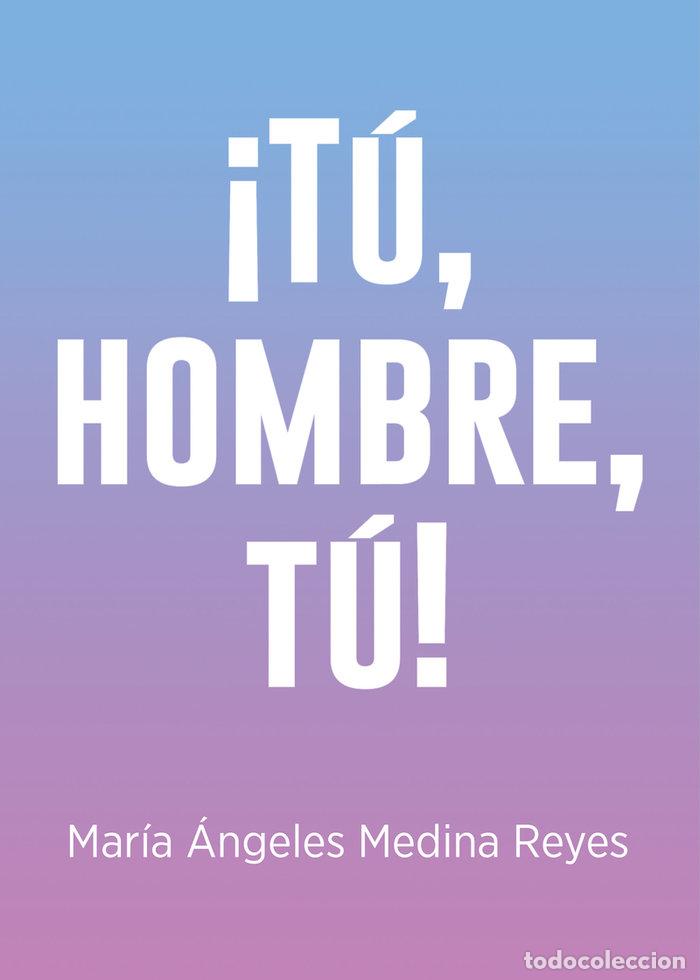 B&uuml;cher: TU HOMBRE TU - MEDINA REYES, MARIA ANGELES