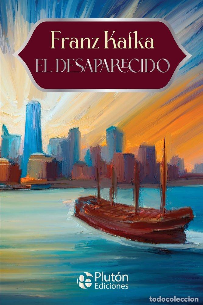 Libros: EL DESAPARECIDO - KAFKA, FRANZ