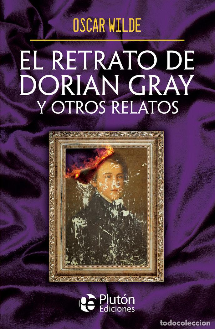 Libros: EL RETRATO DE DORIAN GRAY Y OTROS RELATOS - WILDE, OSCAR