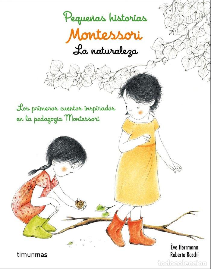 Libri: MONTESSORI PEQUE&Ntilde;AS HISTORIAS LA NATURALEZA - HERRMANN, EVE