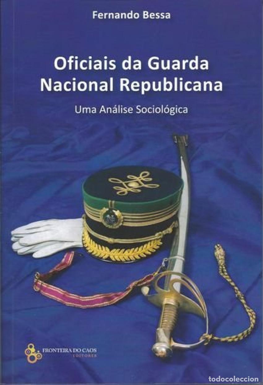Libri: OFICIAIS DA GNR - FERNANDO BESSA