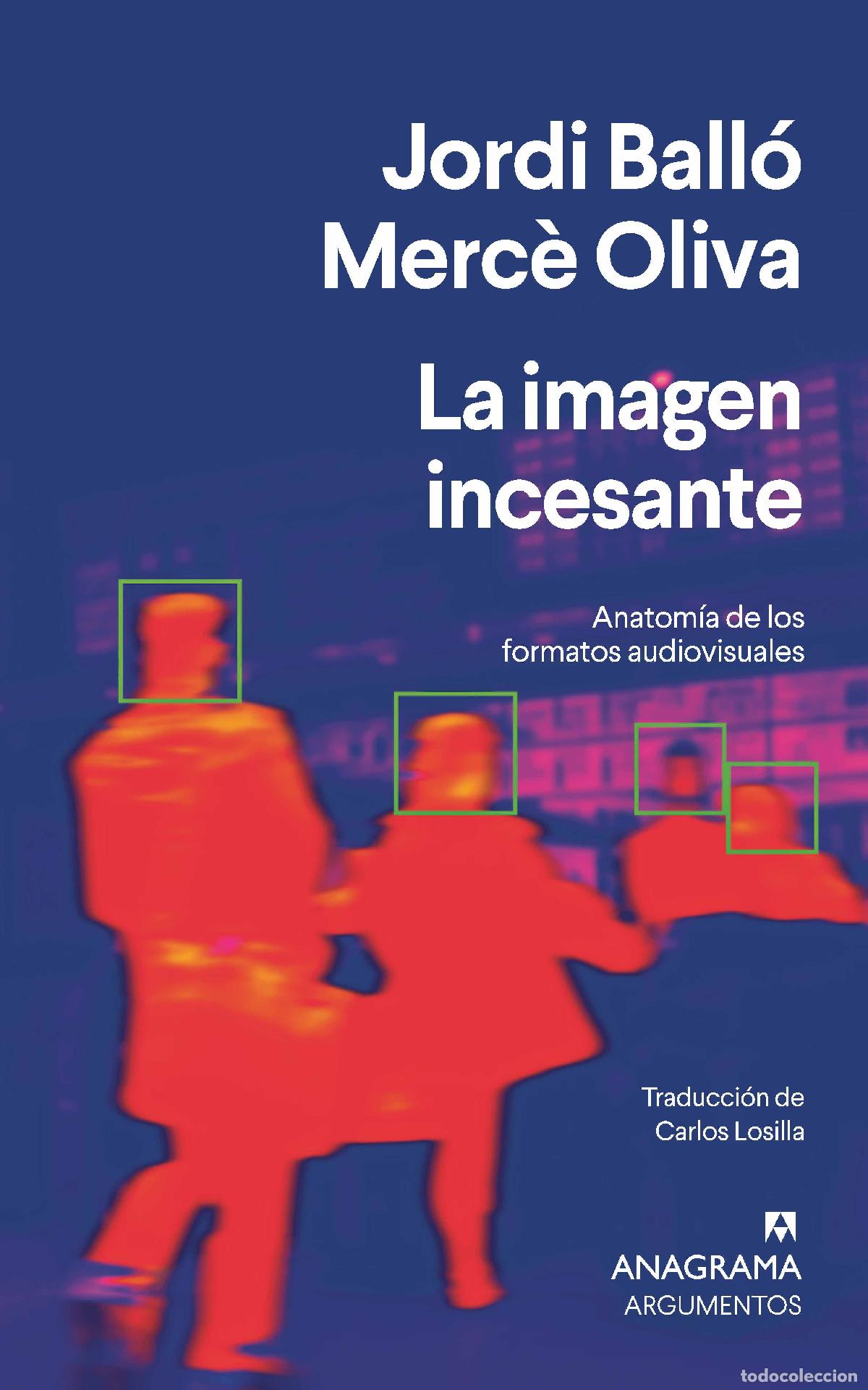 Libri: LA IMAGEN INCESANTE - Ball&oacute;, Jordi
