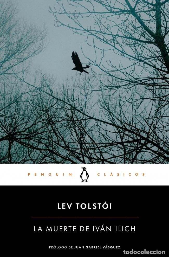 Libros: LA MUERTE DE IV&Aacute;N ILLICH - LEV TOLSTOI