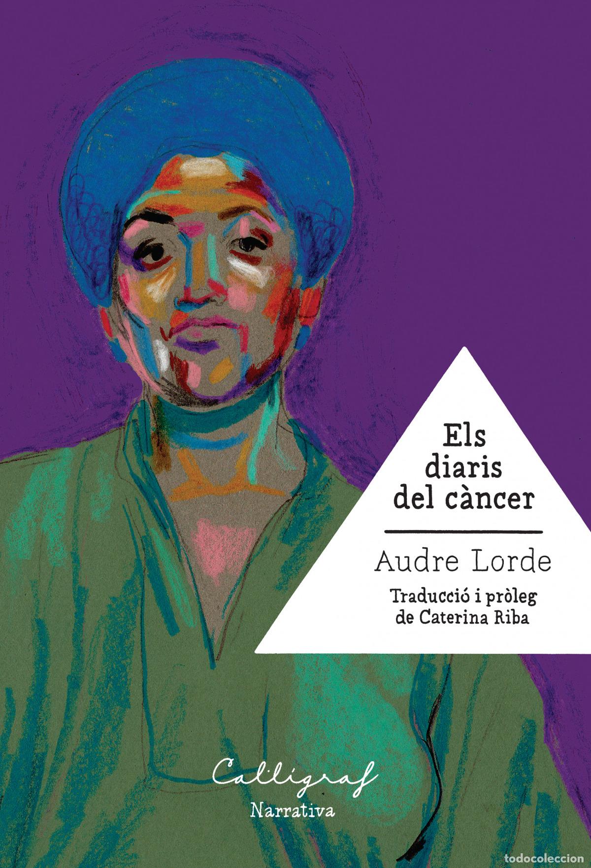 Livros: ELS DIARIS DEL C&Agrave;NCER - Lorde, Audre