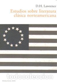Libri: ESTUDIOS SOBRE LITERATURA CLASICA NORTEAMERICANA - LAWRENCE, D.H.